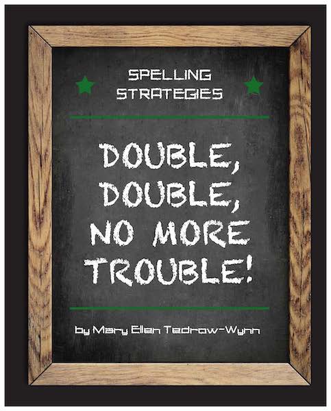 Spelling Strategies: Double Double No More Trouble!